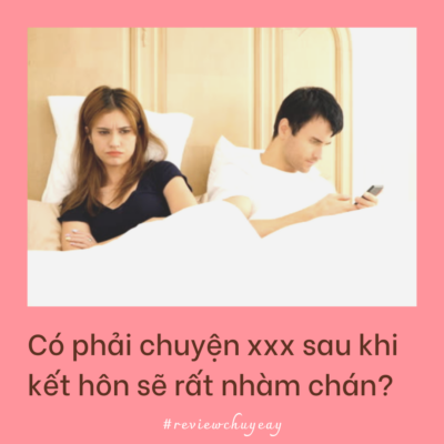 Review đời sống tình dục sau khi kết hôn