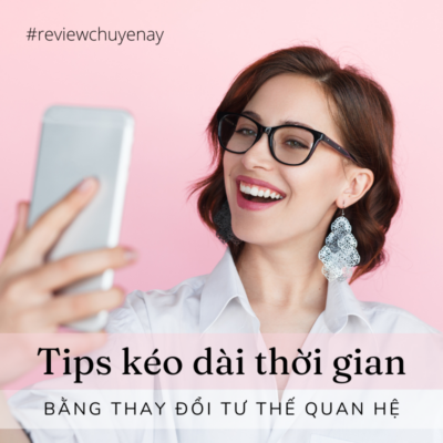 Kéo dài thời gian quan hệ bằng thay đổi tư thế