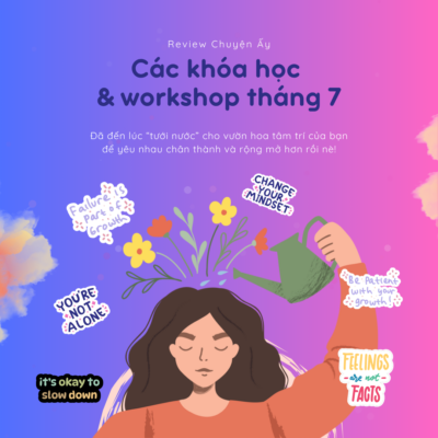 Mở form đăng ký các khóa học & workshop tháng 7